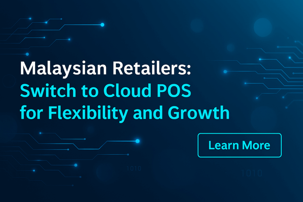 Cloud POS vs Traditional POS: Which Retail POS System Is Better in Malaysia?